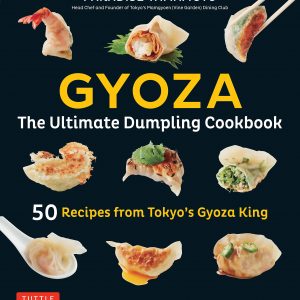Gyoza : The Ultimate Dumpling Cookbook