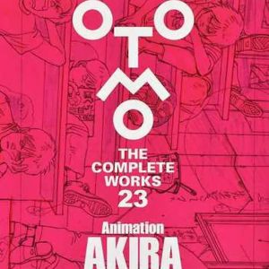 Animation AKIRA Layouts & Key Frames 1 - OTOMO THE COMPLETE WORKS 23